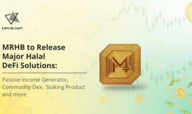 MRHB to Release Major Halal DeFi Solutions for Passive Crypto Income, Commodity Exchange & Staking