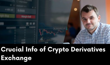 Crucial Info You Must Know About Crypto Derivatives Exchange