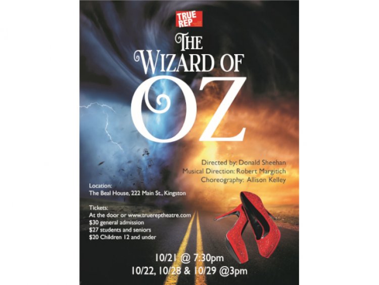 Wizard of Oz Reimagined, A True Rep Production in Kingston This October