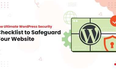 The Ultimate WordPress Security Checklist to Safeguard Your Website