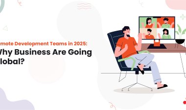 Remote Development Teams in 2025: Why Business Are Going Global?