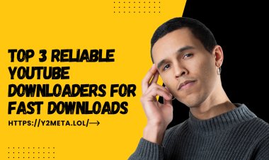 Top 3 Reliable YouTube Downloaders for Fast Downloads