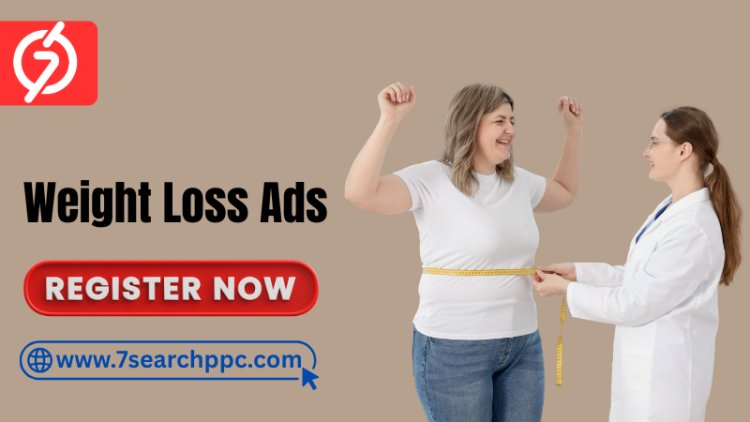 Best Weight Loss Advertisement Techniques to Boost Sales and Conversions