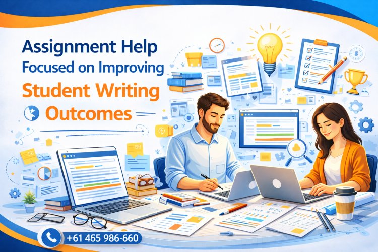 Assignment Help Focused on Improving Student Writing Outcomes
