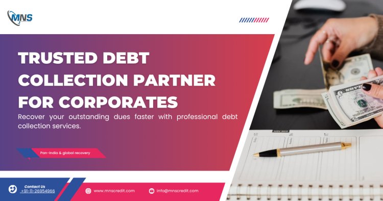 Strategies for Effective Debt Collection in Your Business